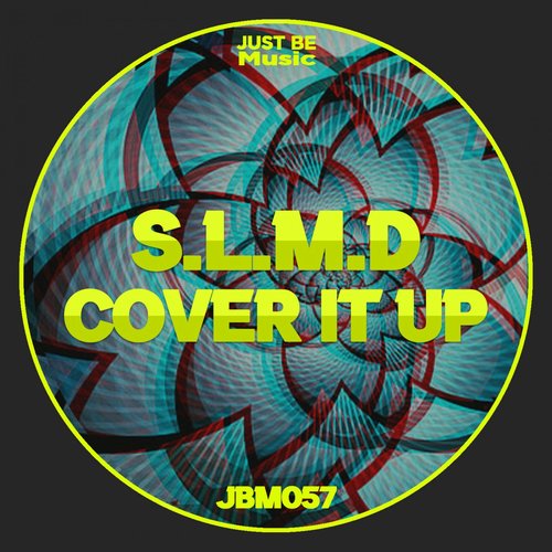 S.L.M.D - Cover It Up [JBM057]